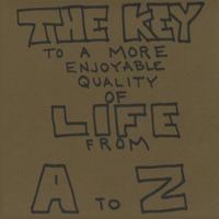 The Key to a More Enjoyable Quality of Life from A-Z 153560655X Book Cover