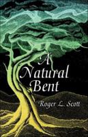 A Natural Bent 1413756638 Book Cover