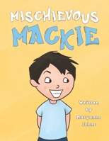 Mischievous Mackie 1786295326 Book Cover
