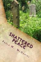 Shattered Peace 1985349124 Book Cover