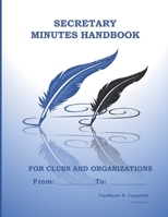 Secretary Minutes Handbook for Clubs or Organizations 1709766352 Book Cover