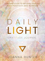 Daily Light Gratitude Journal: A Radiant Guide to Infusing Your Life with Positivity and Purpose 0645885053 Book Cover