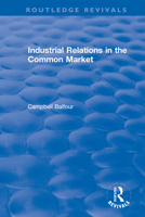 Industrial Relations in the Common Market 0367621126 Book Cover