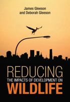 Reducing the Impacts of Development on Wildlife 0643100326 Book Cover