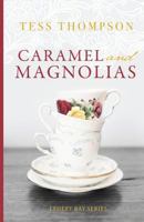 Caramel and Magnolias 1935961829 Book Cover