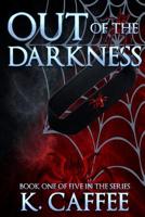 Out of the Darkness 1511461322 Book Cover