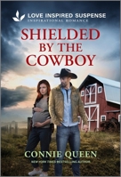 Shielded by the Cowboy 1335957499 Book Cover