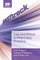 Law and Ethics in Pharmacy Practice 0853698856 Book Cover