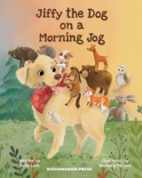 Jiffy the Dog on a Morning Jog 1739379942 Book Cover