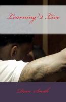 Learning 2 Live 1548024147 Book Cover