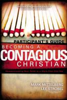 Becoming a Contagious Christian Live Seminar Participant's Guide: Communicating Your Faith in a Style That Fits You 0310501016 Book Cover