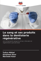 Le sang et ses produits dans la dentisterie régénérative (French Edition) 6208212022 Book Cover