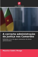 A correcta administração da justiça nos Camarões 620784789X Book Cover