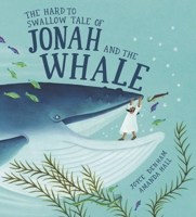 The Hard to Swallow Tale of Jonah and the Whale 0745945031 Book Cover