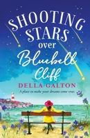 Shooting Stars Over Bluebell Cliff 183889134X Book Cover