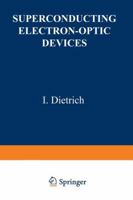 Superconducting Electron-Optic Devices 1468422014 Book Cover