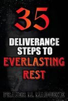 35 Deliverance Steps to Everlasting Rest 1548048062 Book Cover