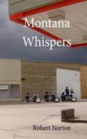 Montana Whispers 1519424345 Book Cover