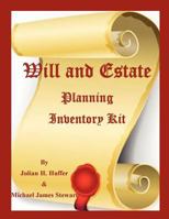 Will and Estate Planning Inventory Kit 1470060663 Book Cover