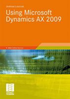 Using Microsoft Dynamics Ax 2009 3834804827 Book Cover