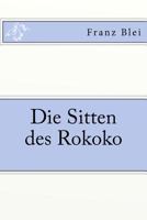 Die Sitten des Rokoko 3959401876 Book Cover