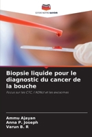 Biopsie liquide pour le diagnostic du cancer de la bouche (French Edition) 6209441106 Book Cover
