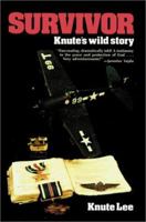 Survivor: Knute's wild story 0595277144 Book Cover