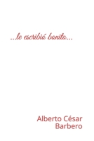...le escribi� bonito... 1086318382 Book Cover