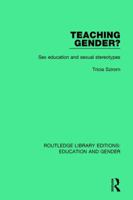 Teaching Gender?: Sex Education and Sexual Stereotypes 1138051225 Book Cover