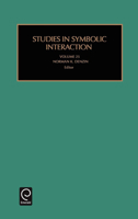 Studies in Symbolic Interaction, Volume 25 0762308516 Book Cover