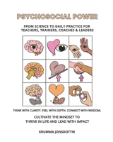 Psychosocial Power: From Science to Daily Practice for Teachers, Trainers, Coaches & Leaders B0FRFVV99W Book Cover