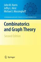 Combinatorics and Graph Theory (Undergraduate Texts in Mathematics) 0387797106 Book Cover