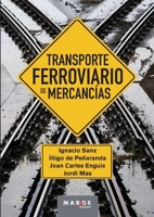 Transporte ferroviario de mercancías (Spanish Edition) 8410238187 Book Cover