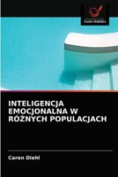 Inteligencja Emocjonalna W RóŻnych Populacjach 6202727888 Book Cover