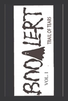 BooAlert : Volume I; Trail of Tears 1733227504 Book Cover