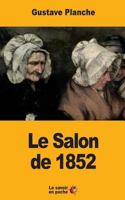 Le Salon de 1852 1547011416 Book Cover