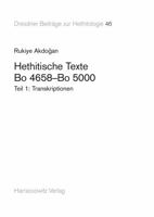 Hethitische Texte. Bo 4658-Bo 5000: Transkriptionen. Autographien 3447107359 Book Cover