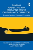 Sharing Perspectives for Educating Young Children with Disabilities: Developing Family and Professional Partnerships 1032774266 Book Cover