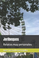 Jeribeques: Relatos muy personales B0BW2QMHM4 Book Cover