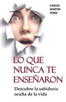 Lo que nunca te enseñaron (Spanish Edition) B0H6Q15YC9 Book Cover