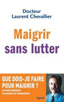 Maigrir sans lutter (Documents) 2213681600 Book Cover