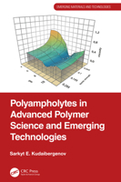 Polyampholytes in Advanced Polymer Science and Emerging Technologies 1032556056 Book Cover