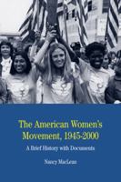 The American Women's Movement: A Brief History with Documents (The Bedford Series in History and Culture) 0312448015 Book Cover