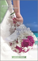His Brother's Bride: A Clean Romance 133588971X Book Cover