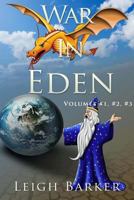 War in Eden: Volumes #1, #2, #3 1974128512 Book Cover