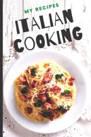 Blank Italian Recipe Book Journal - My Recipes Italian Cooking: Authentic Italian CookBook Blank For Beginners, Kids, Everyone - Collect the Recipes ... Cooking Book Journal  - 6" x 9" 101 Pages 1712487000 Book Cover