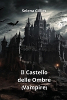 Il Castello delle Ombre (Vampire) B0CRPKJKGC Book Cover