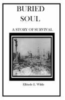 Buried Soul A Story of Survival 0998406945 Book Cover