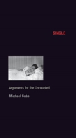 Single: Arguments for the Uncoupled 0814772552 Book Cover