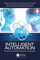 Intelligent Automation: Bridging the Gap between Business and Academia 1032231750 Book Cover